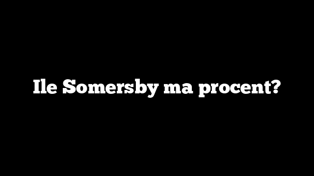 Ile Somersby ma procent?